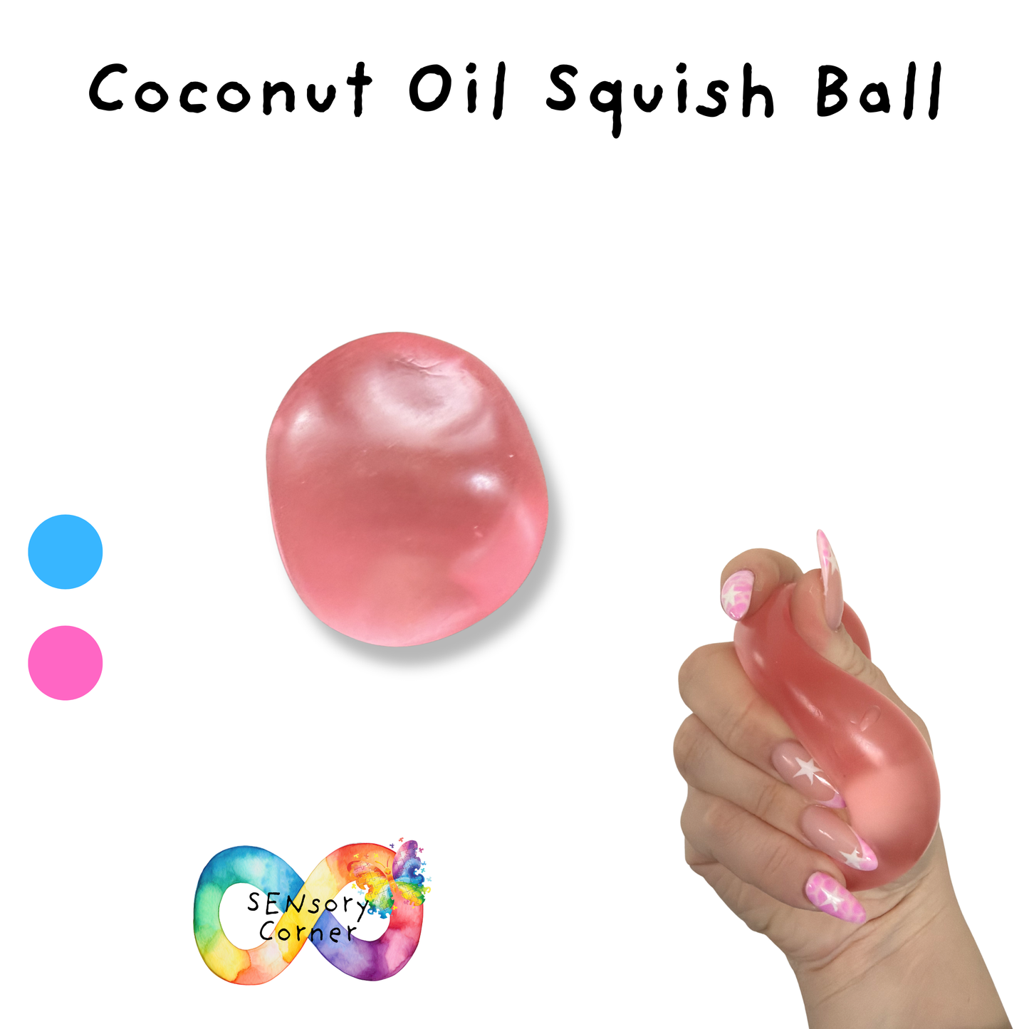 Coconut Oil Squish Ball