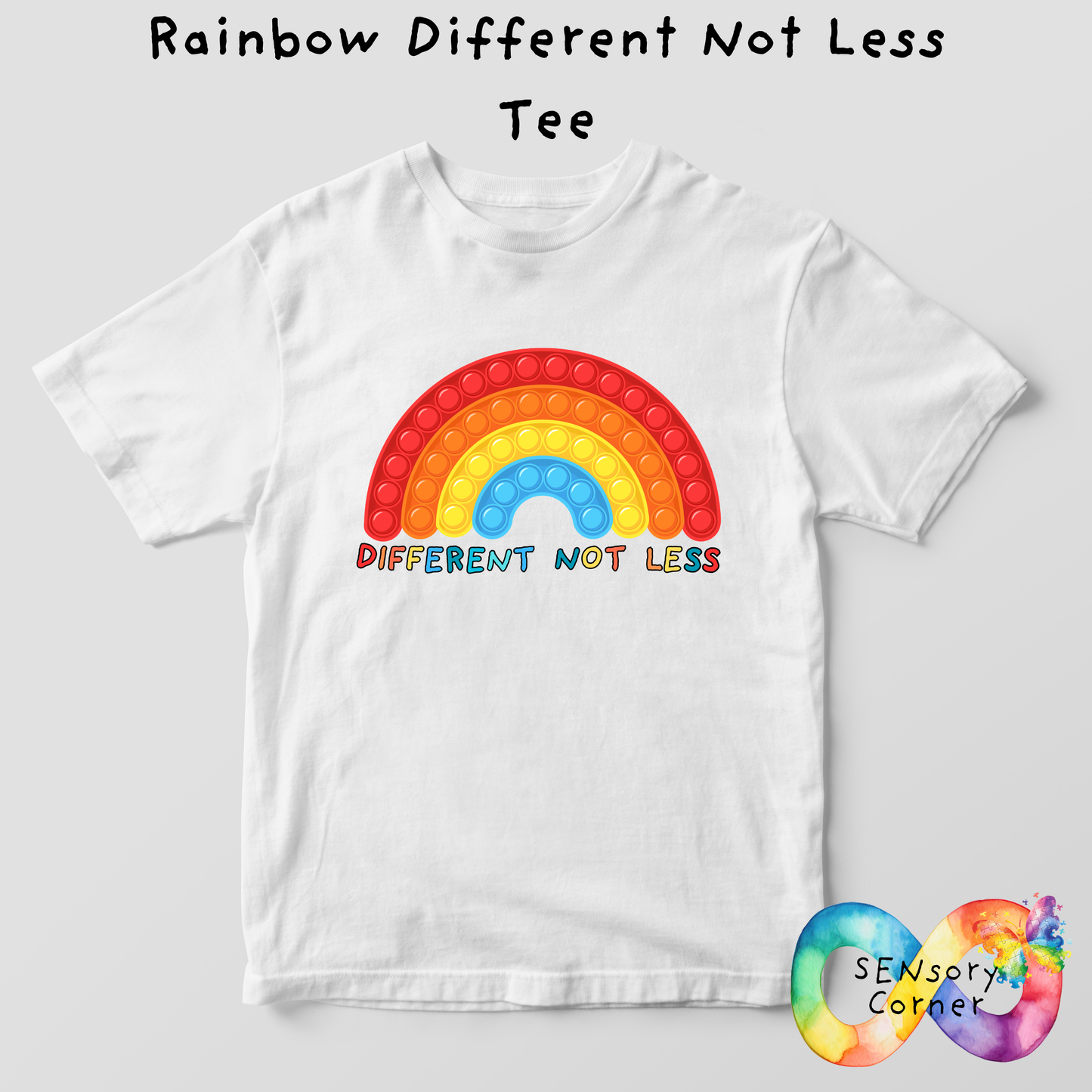 Rainbow Different Not Less Adults T Shirt