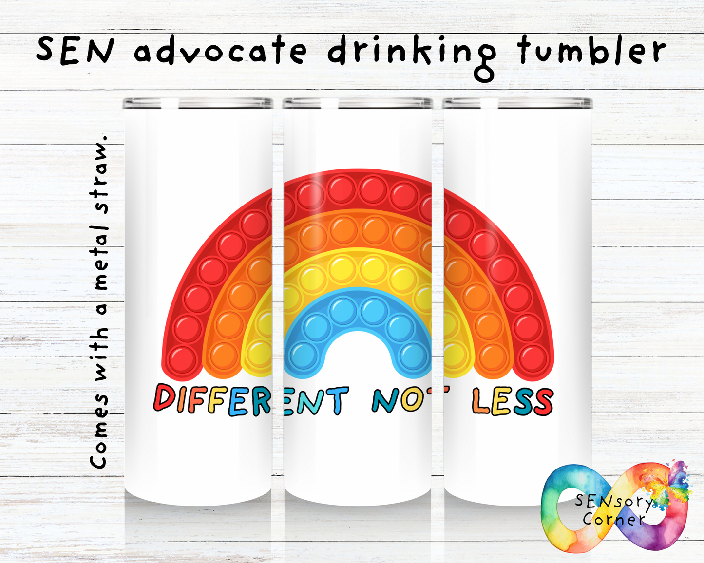 Rainbow Pop It Different Not Less Drinking Tumbler