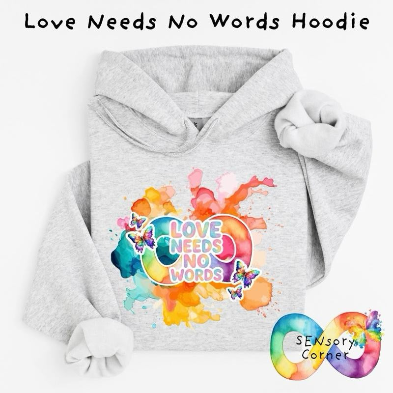 SENsory Corner SEN Advocate Adult’s Love Needs No Words Hoodie