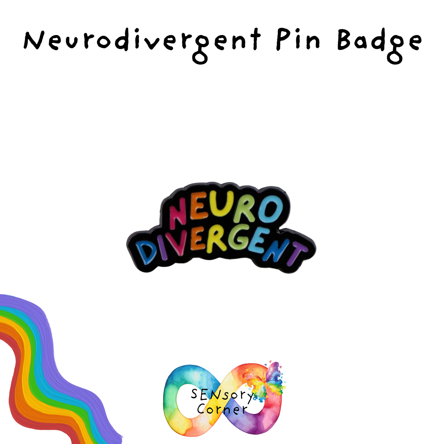 Neurodivergent Pin Badge