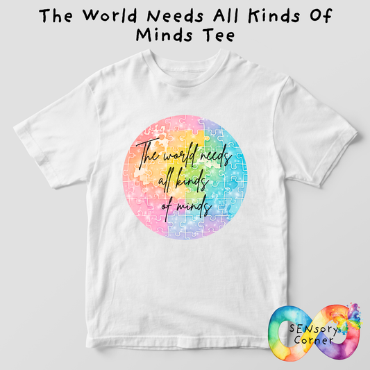 The World Needs All Kinds Of Minds Adults T Shirt